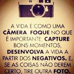 A vida é como uma câmera