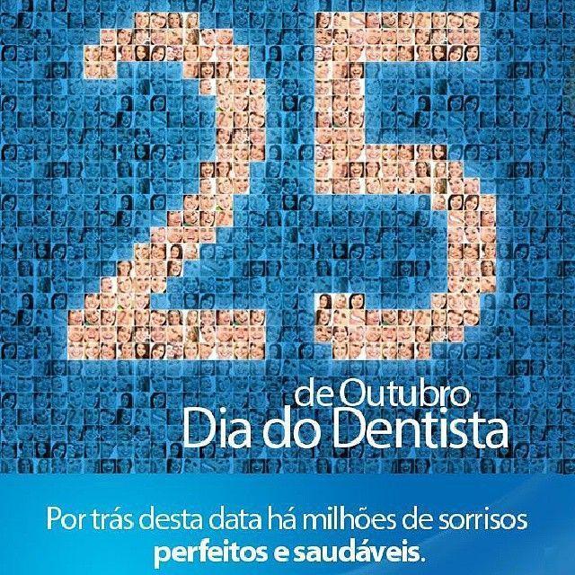 25 de Outubro, Dia do Dentista. Por trás desta data há milhões de sorrisos  perfeitos e saudáveis.