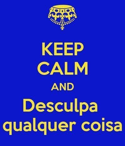 http://www.mensagens10.com.br/wp-content/uploads/2013/10/keep-calm-and-desculpa.jpg