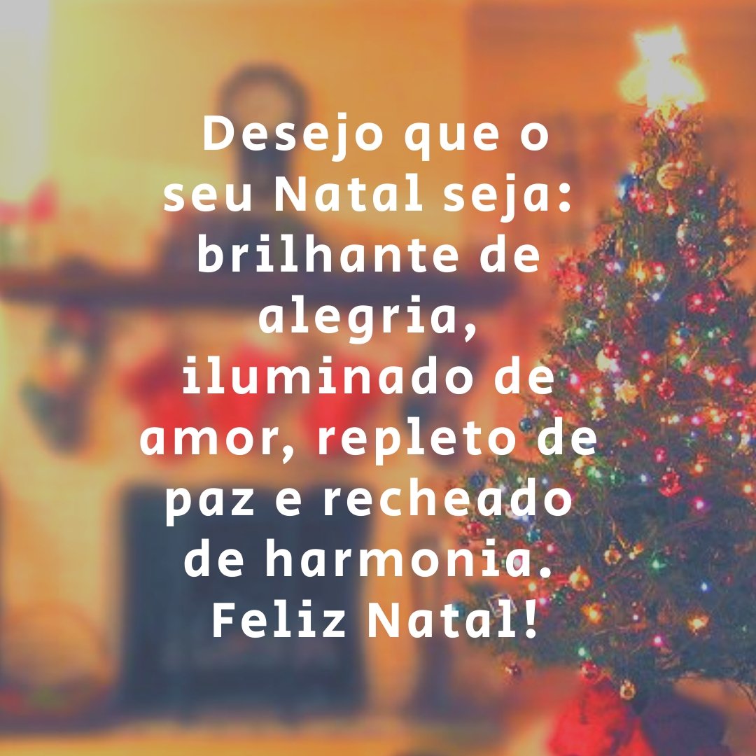 Desejo que o seu Natal seja: brilhante de alegria 