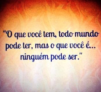 O que você é