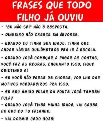 Frases que todo filho já ouviu