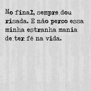 No final, sempre dou risada