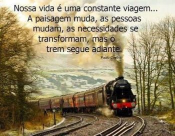 Nossa vida é uma constante viagem