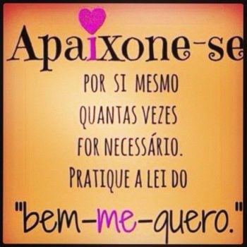 Apaixone-se por si mesmo