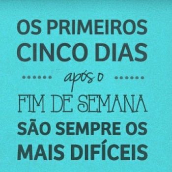 Os primeiros cinco dias