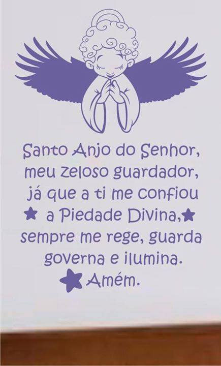 Santo Anjo do Senhor, meu zeloso guardador, já que a ti me 