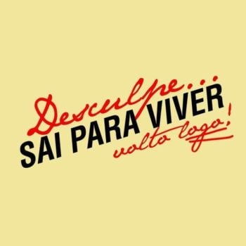 Sai para viver