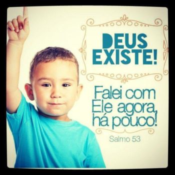 Deus existe!