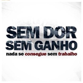 Sem dor, sem ganho