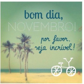 Bom dia Novembro