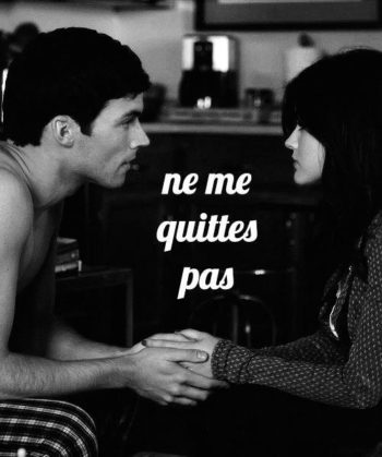 Ne me quittes pas