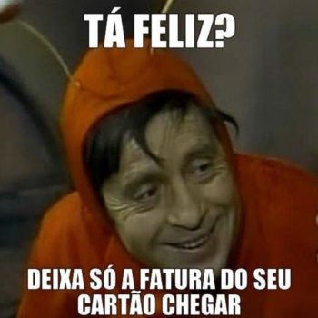 Tá feliz?