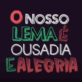 Ousadia e alegria