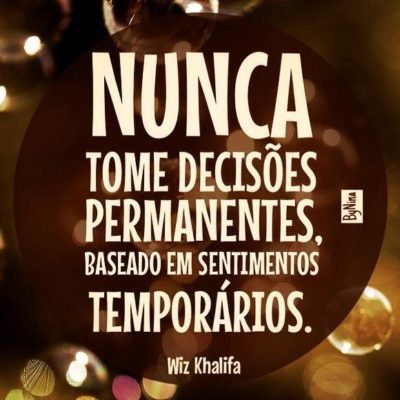 Esquece tudo que passou e vai ser feliz.