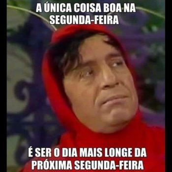 Coisa boa na segunda-feira