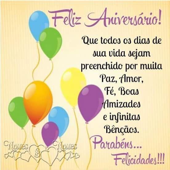 Feliz aniversário! Que todos os dias de sua vida sejam preenchidos por  muita paz, amor, fé, boas amizades e infinitas bênçãos. Parabéns...  Felicidades!!!