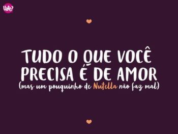 Amor e Nutella