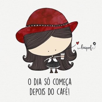 Mas antes, o café