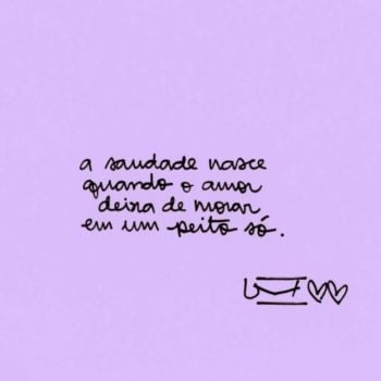 O motivo da saudade