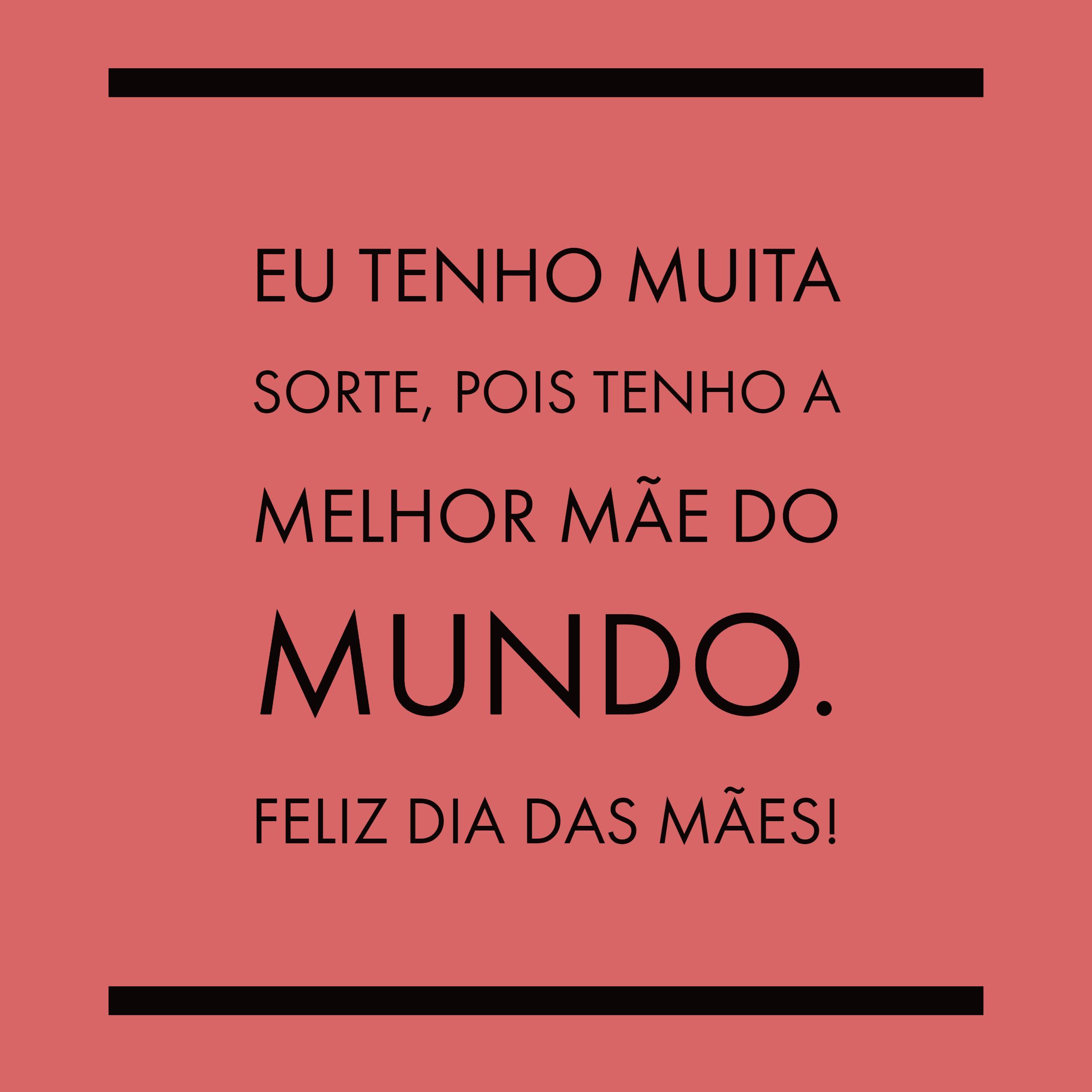 Mãe Você Pra Mim É O Melhor Exemplo