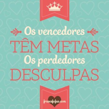 Os vencedores tem metas