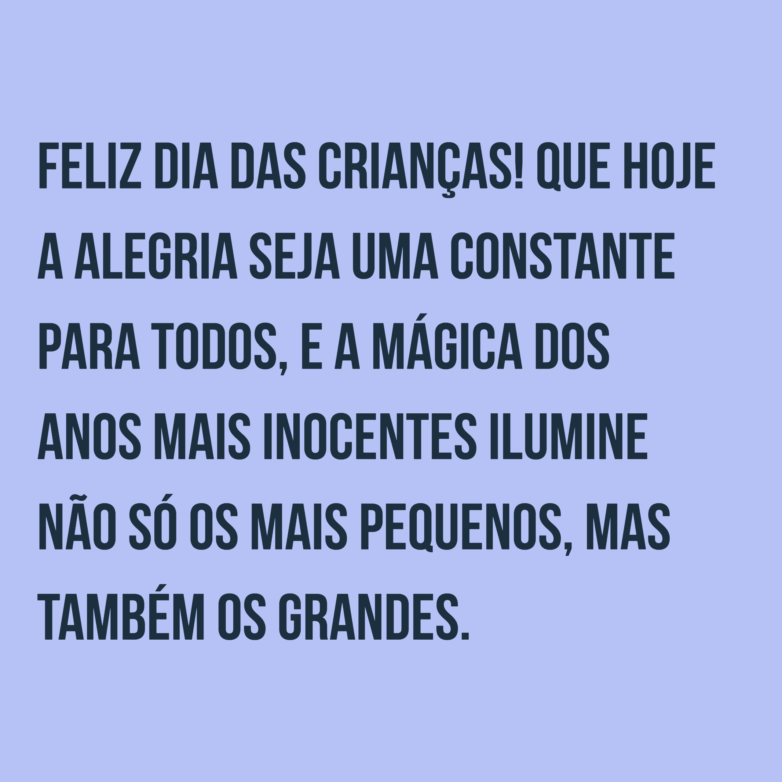 Feliz Dia das Crian§as