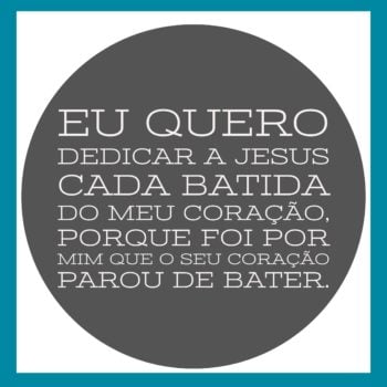 Eu quero dedicar a Jesus