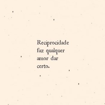 Reciprocidade faz qualquer amor