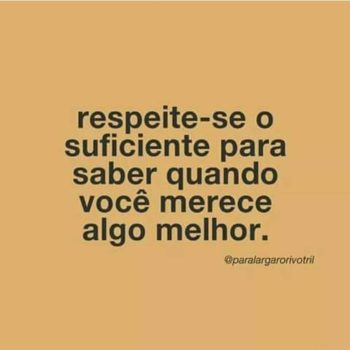 Respeite-se o suficiente