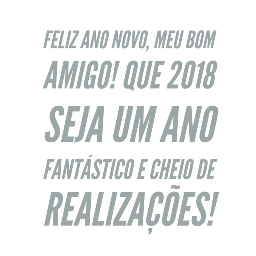 Mensagens 10 Frases e Mensagens Feliz Ano Novo meu bom amigo Que 2018 seja um ano fantástico e cheio de realiza§µes
