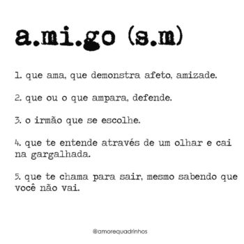 A.mi.go (s.m): que ama, que demonstra afeto, amizade.