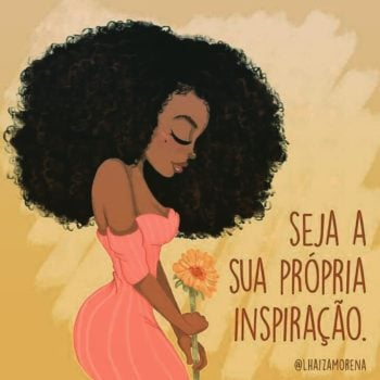 Seja a sua própria inspiração.