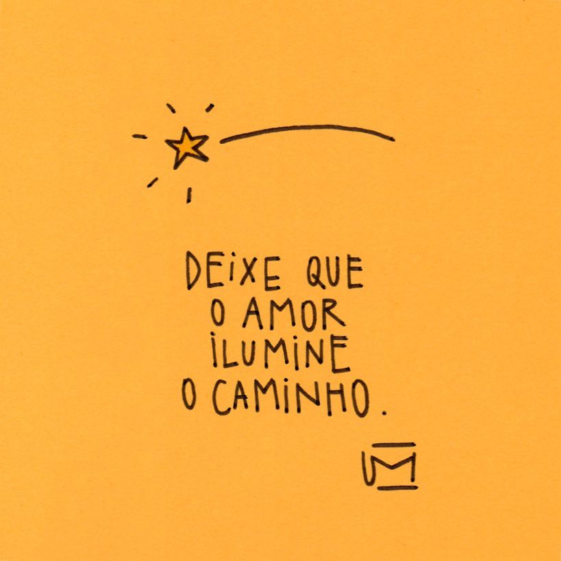 Deixe que o amor ilumine o caminho. 