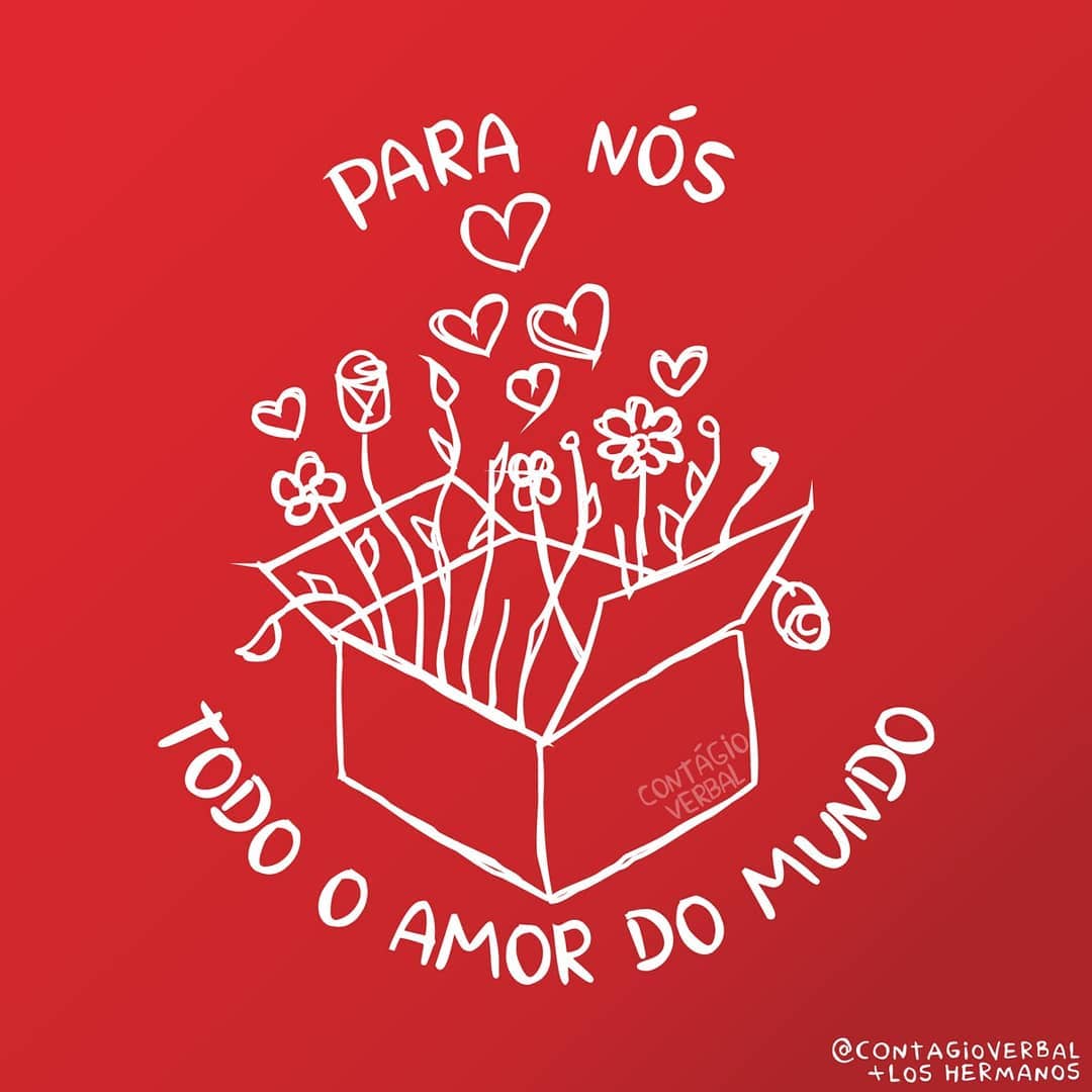 Para nós, todo o amor do mundo. 