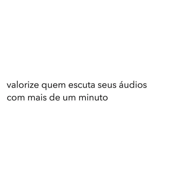 Valorize quem escuta seus áudios com mais de um minuto. 