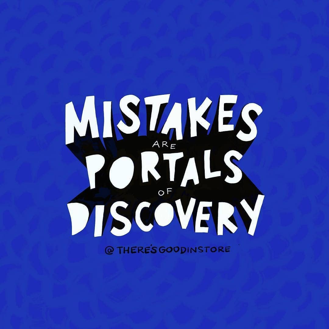 Mistakes are portals of discovery. (Os erros são portais para descobertas)