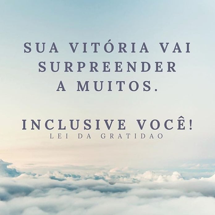 Sua vitória vai surpreender a muitos. Inclusive você!