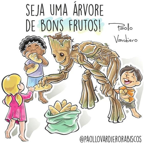 Seja uma árvore de bons frutos! 