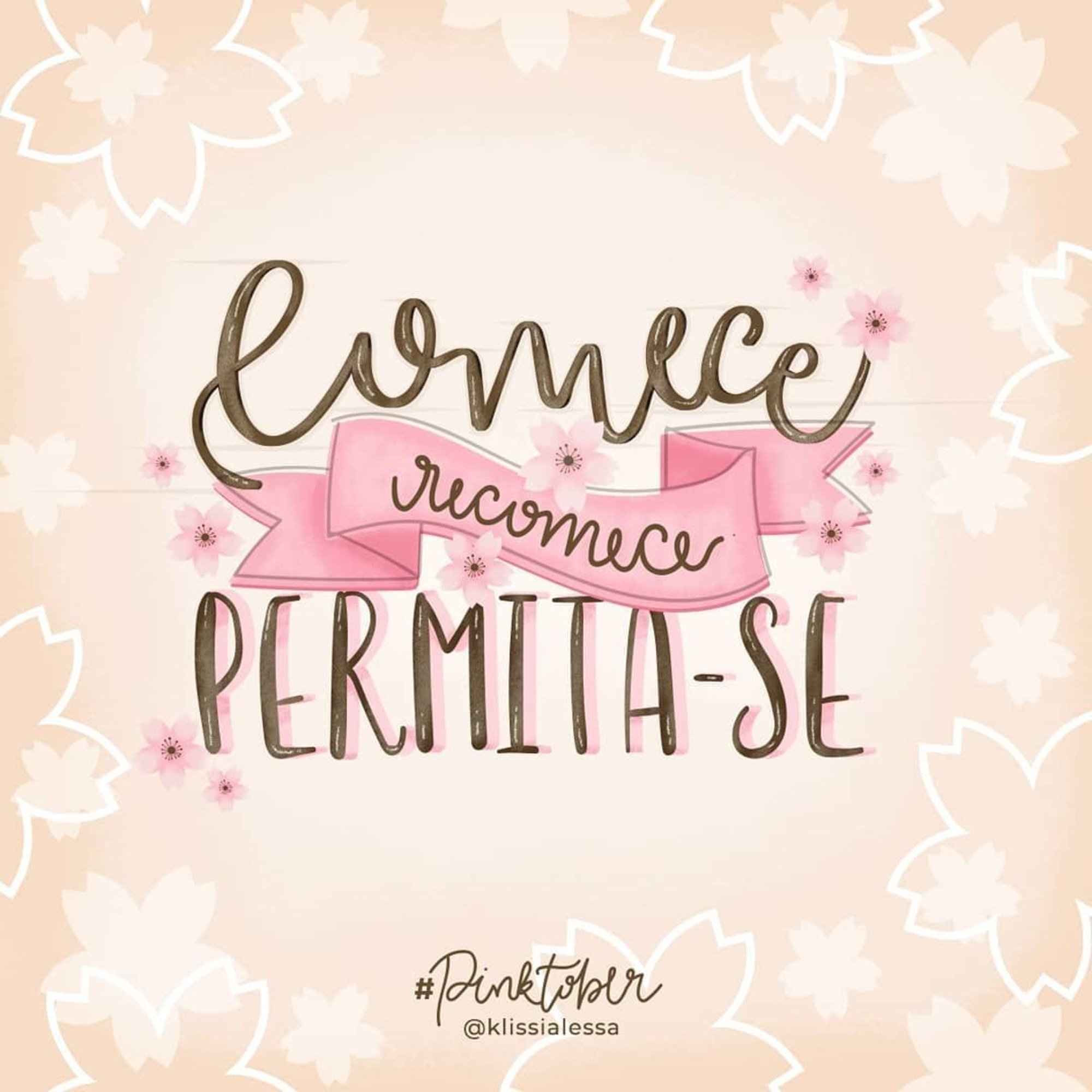 Comece, recomece, permita-se. 