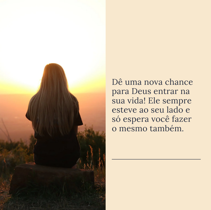 Dê uma nova chance para Deus entrar na sua vida! Ele sempre esteve ao seu lado e só espera você fazer o mesmo também.