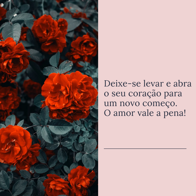 Deixe-se levar e abra o seu coração para um novo começo. O amor vale a pena!