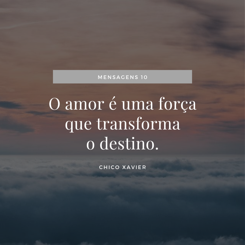 O amor é uma força que transforma o destino.