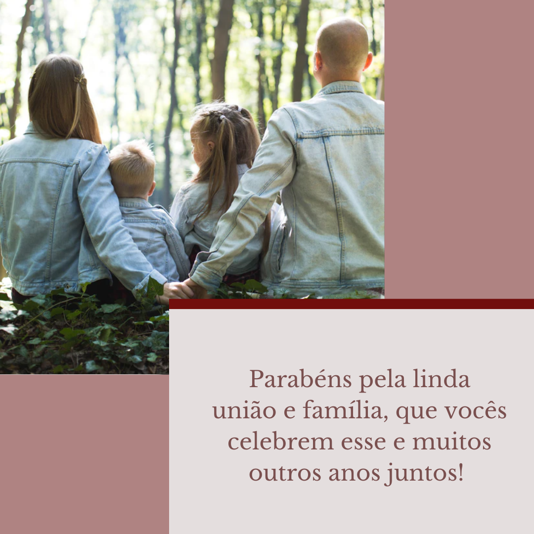 Parabéns pela linda união e família, que vocês celebrem esse e muitos outros anos juntos! 