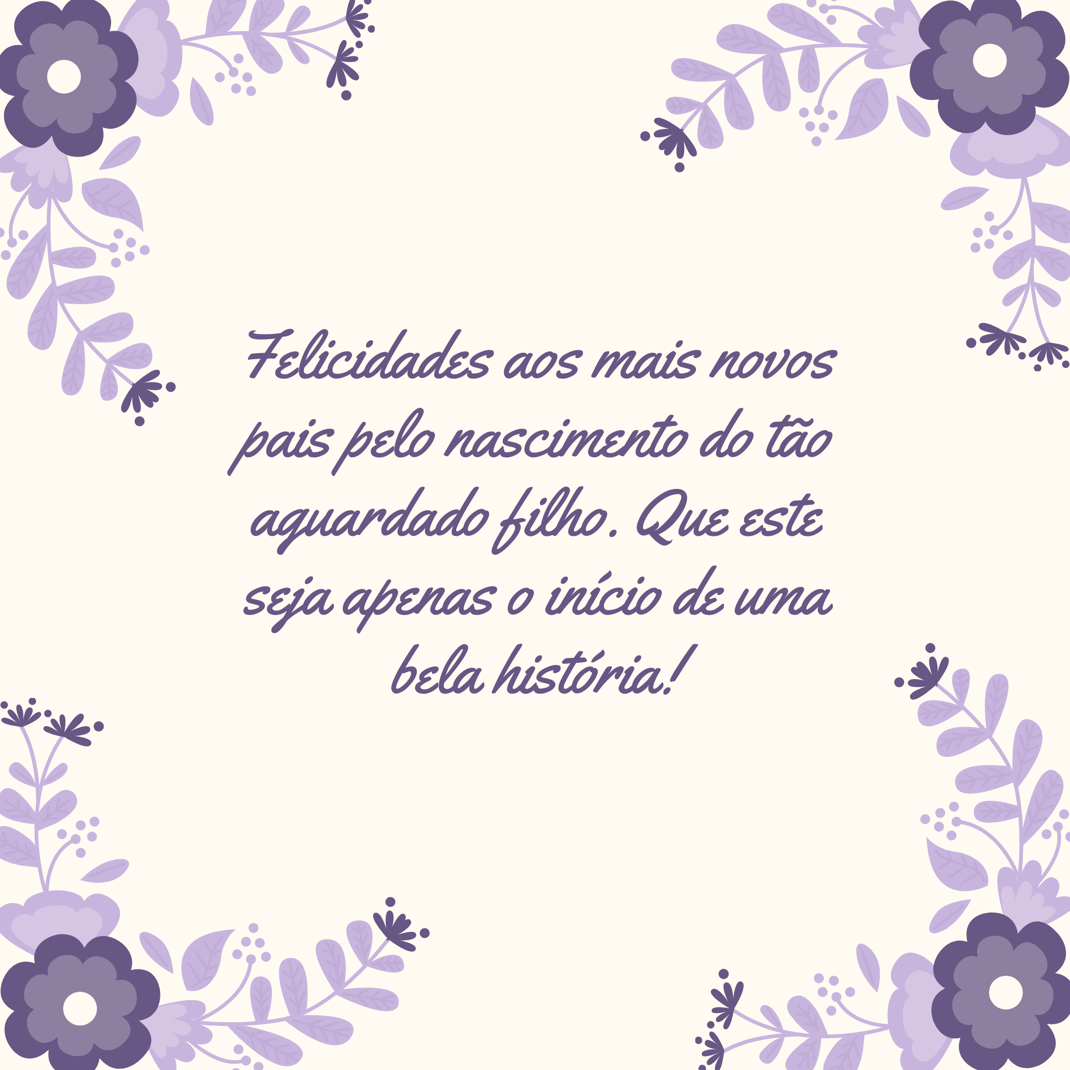 Felicidades aos mais novos pais pelo nascimento do tão aguardado filho. Que este seja apenas o início de uma bela história!