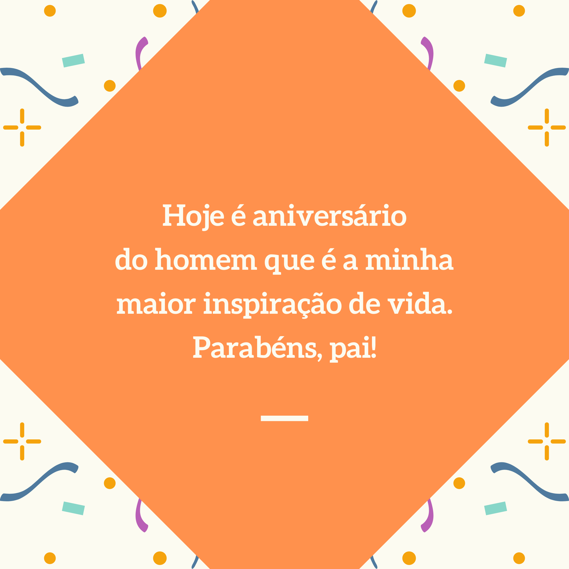 Hoje é aniversário do homem que é a minha maior inspiração de vida. Parabéns, pai!