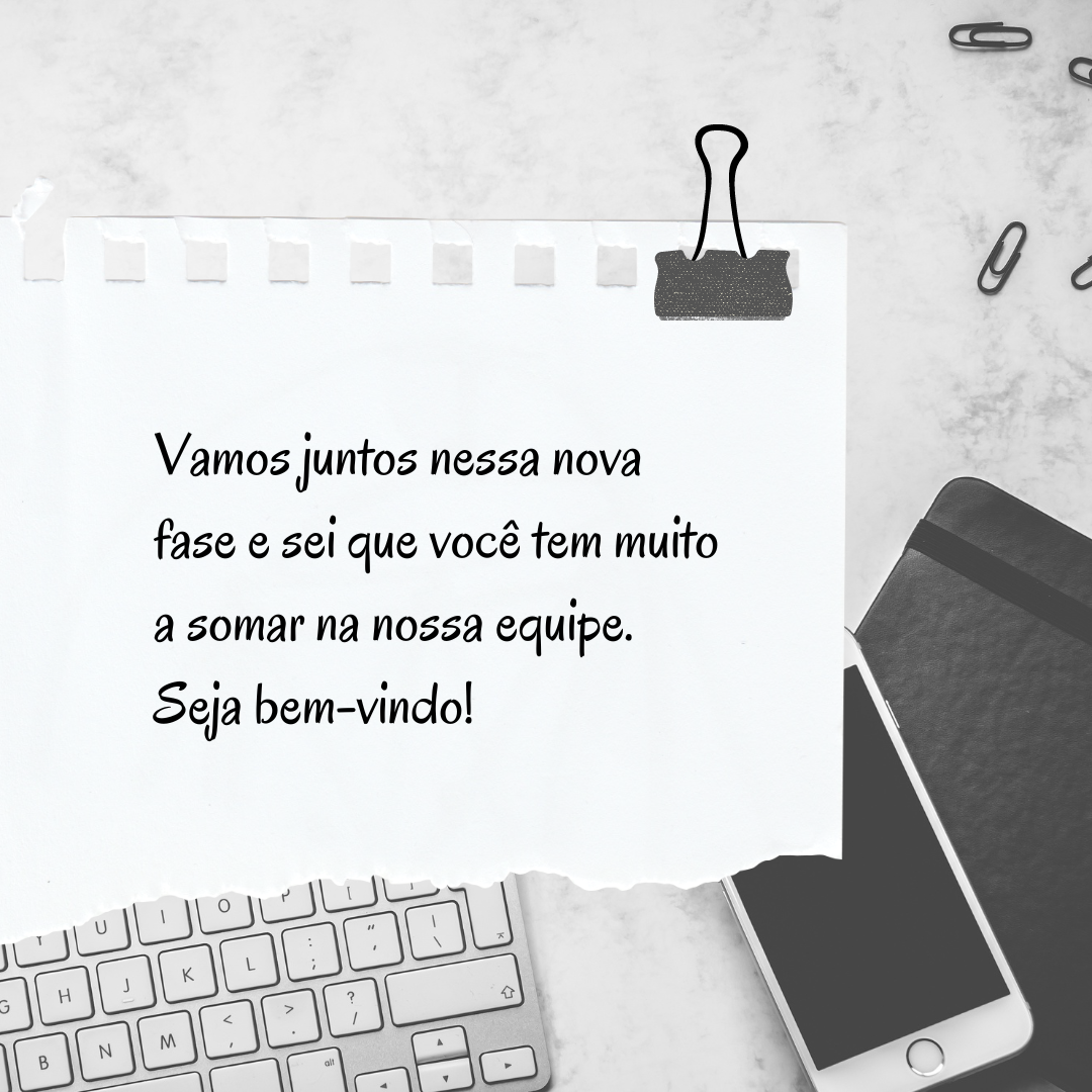 Vamos juntos nessa nova fase e sei que você tem muito a somar na nossa equipe. Seja bem-vindo!